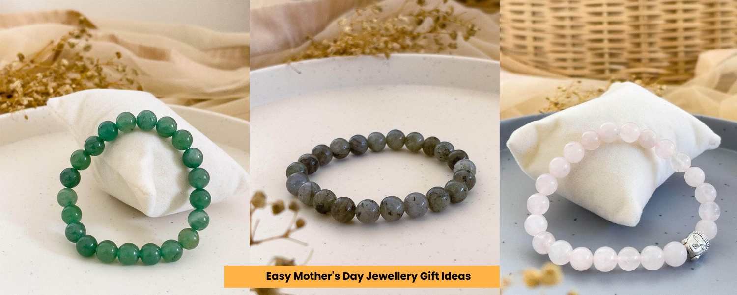 Easy Mother's Day Jewellery Gift Ideas