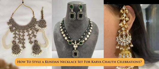 How To Style a Kundan Necklace Set For Karva Chauth Celebrations?