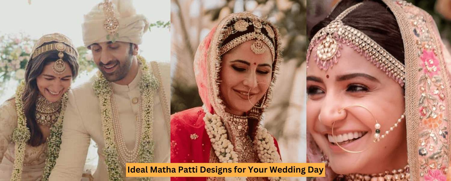 Ideal Matha Patti Designs for Your Wedding Day