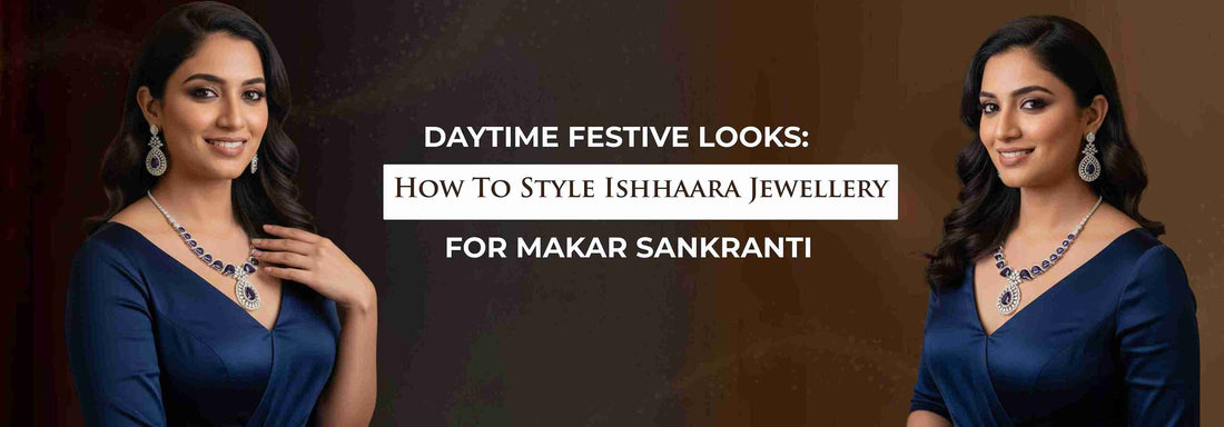 Ishhaara Jewellery For Makar Sankranti