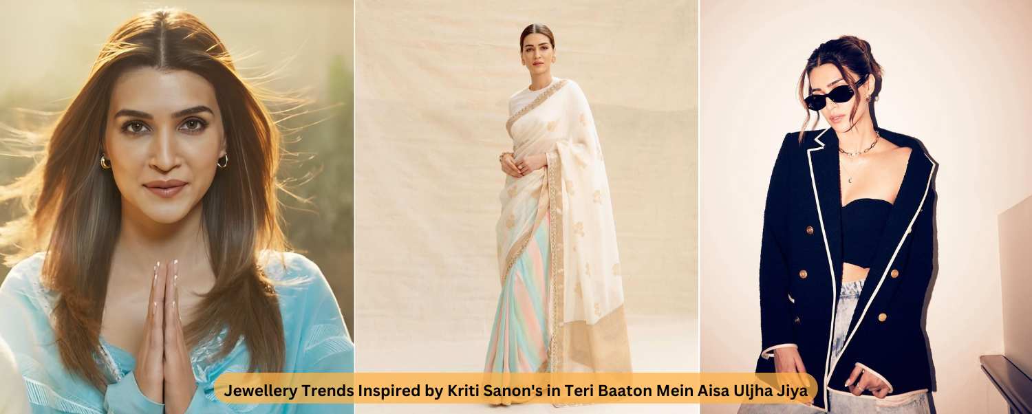 Jewellery Trends Inspired by Kriti Sanon