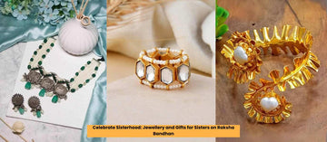 Jewellery and Gifts for Sisters on Raksha Bandhan