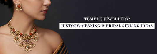 Temple Jewellery: History, Meaning & Bridal Styling Ideas