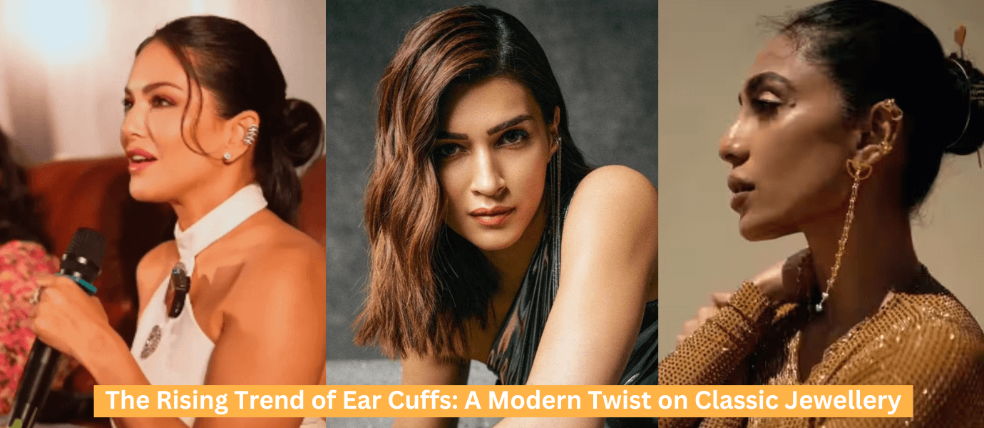 The Rising Trend of Ear Cuffs: A Modern Twist on Classic Jewellery - Ishhaara