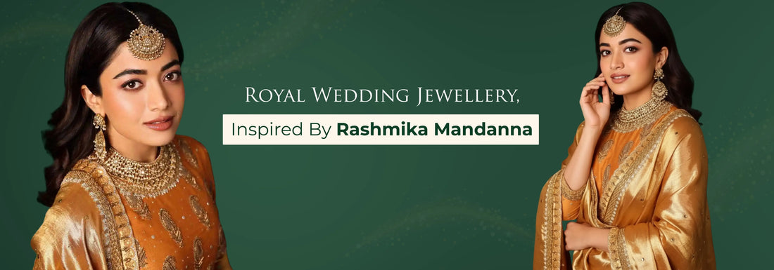 Royal Wedding Jewellery, Inspired By Rashmika Mandanna